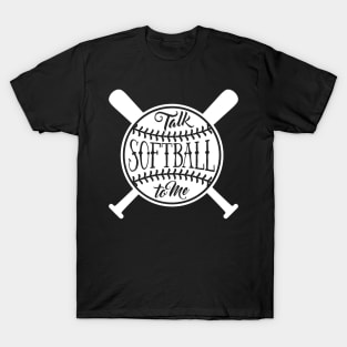 Talk Softball To Me T-Shirt